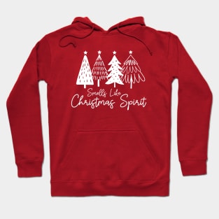 Smells Like Christmas Spirit Hoodie